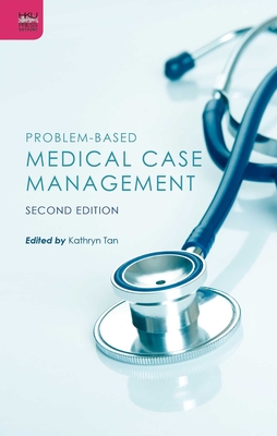 Problem-Based Medical Case Management, Second Edition