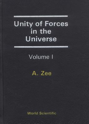 Unity of Forces in the Universe (in 2 Volumes)
