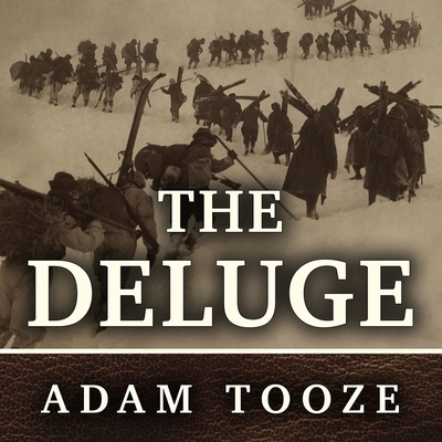 The Deluge Lib/E: The Great War, America and the Remaking of the Global Order, 1916-1931