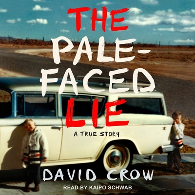 The Pale-Faced Lie Lib/E: A True Story
