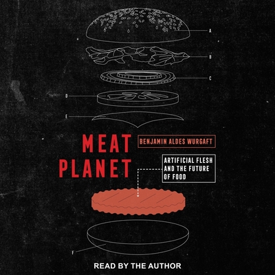 Meat Planet Lib/E: Artificial Flesh and the Future of Food
