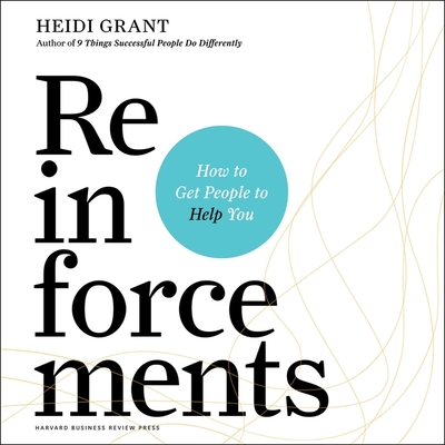 Reinforcements: How to Get People to Help You