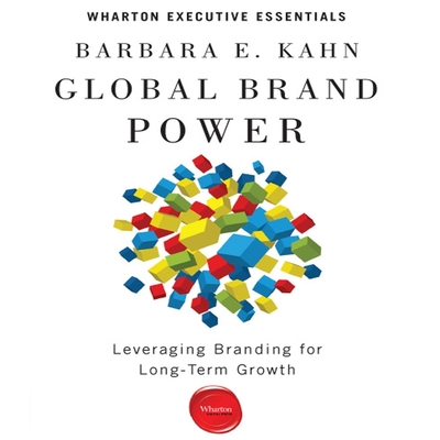 Global Brand Power Lib/E: Leveraging Branding for Long-Term Growth