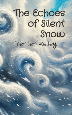 The Echoes of Silent Snow