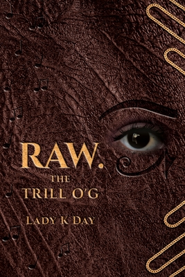 RAW. The Trill O'G