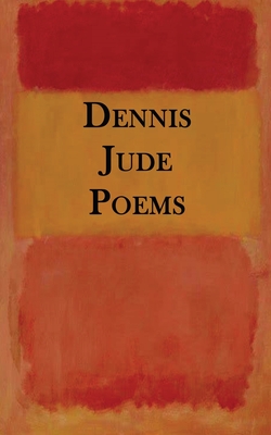 Dennis Jude Poems