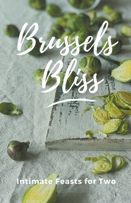 Brussels Bliss: Intimate Feasts for Two