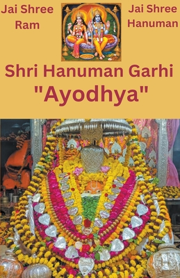 Jai Shri Hanuman Garhi Ayodhya