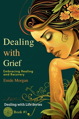 Dealing with Grief: Embracing Healing and Recovery