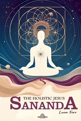 Sananda The Holistic Jesus