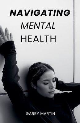 Navigating Mental Health