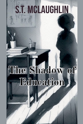 The Shadow of Education