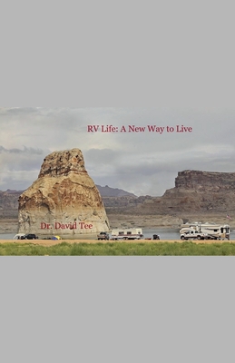 RV Life: A New Way to Live