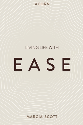 Acorn: Living Life with E.A.S.E