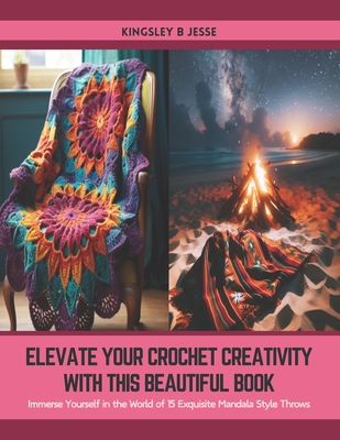 Elevate Your Crochet Creativity with this Beautiful Book: Immerse Yourself in the World of 15 Exquisite Mandala Style Throws