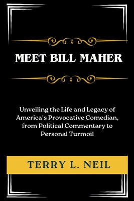 Meet Bill Maher: Unveiling the Life and Legacy of America's Provocative Comedian, from Political Commentary to Personal Turmoil