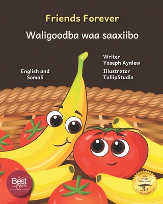 Friends Forever: A Tale of Two Fruits in English and Somali