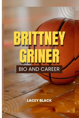 Brittney Griner: Bio and Career