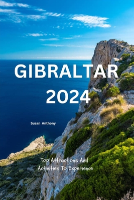 Gibraltar 2024: Top attractions and activities to experience