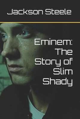 Eminem: The Story of Slim Shady