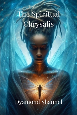 The Spiritual Chrysalis