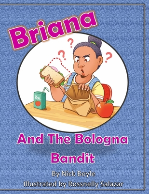 Briana and the Bologna Bandit