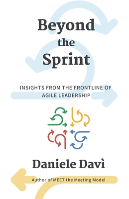 Beyond the Sprint: Insights from the Frontline of Agile Leadership