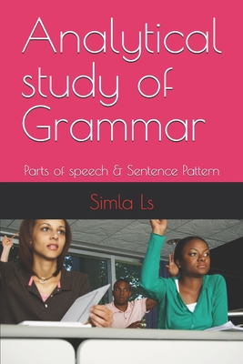 Analytical study of Grammar: Parts of speech & Sentence Pattern