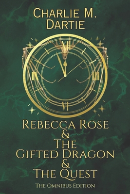 Rebecca Rose & The Gifted Dragon & The Quest. Books 1 & 2 of The Dragoning World of Amentepures