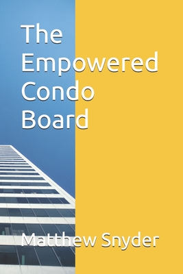 The Empowered Condo Board