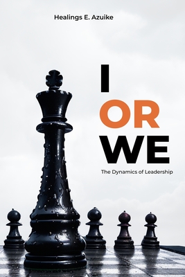 I or We: The Dynamics of Leadership