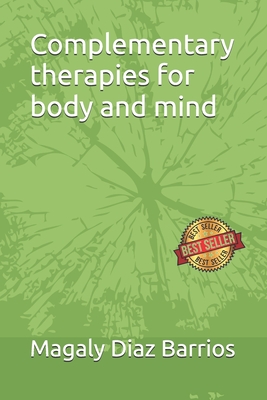 Complementary therapies for body and mind