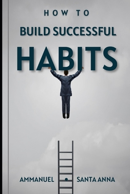 How to build successful habits