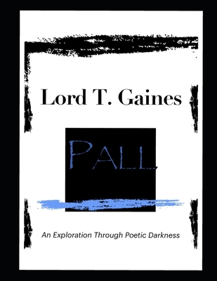 Pall: An Exploration Through Poetic Darkness