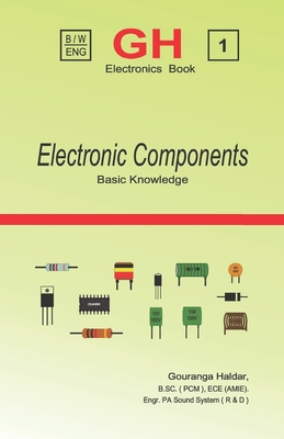 The Ultimate Electronic Component Encyclopedia: Everything You Need to Know in One Comprehensive Volume