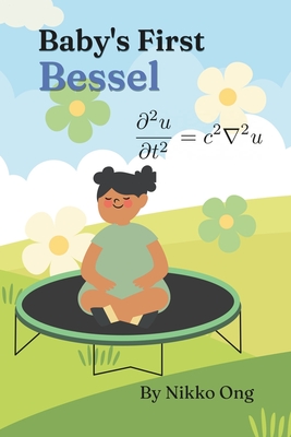 Baby's First Bessel: A Baby Mathematician Book