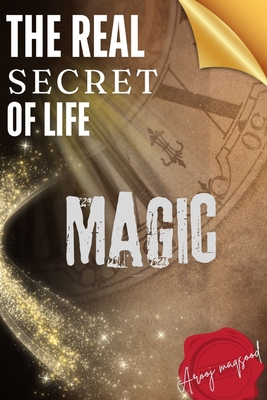 The Real Secret Of Life (Magic).: Magic