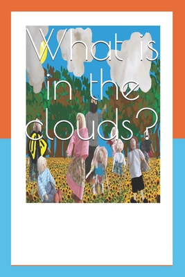 What is in the clouds?: International edition