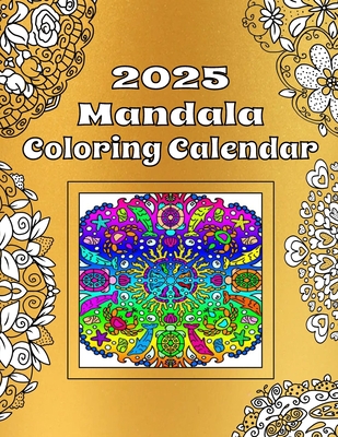 2025 Mandala Coloring Calendar