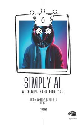 Simply AI: AI Simplified for You