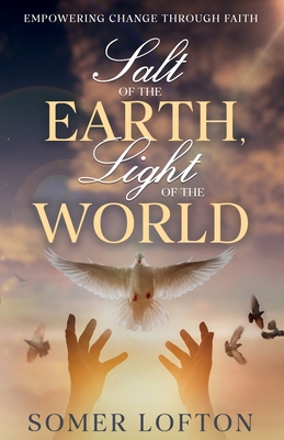 Salt of the Earth, Light of the World