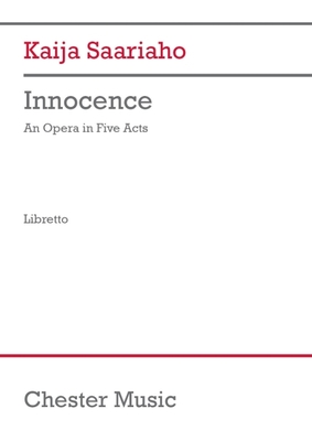 Saariaho: Innocence Libretto