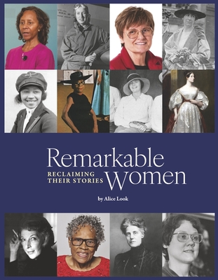 Remarkable Women: Reclaiming Their Stories: Book 1 Volume 1