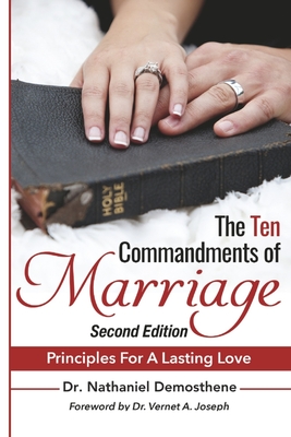 The Ten Commandments of Marriage: Principles for a Lasting Love Second Edition