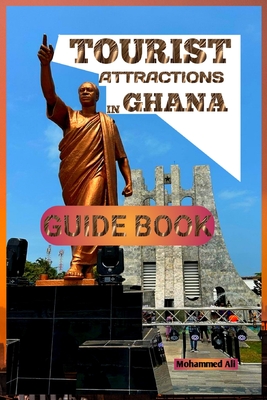 Tourist Attractions in Ghana (Guide Book)