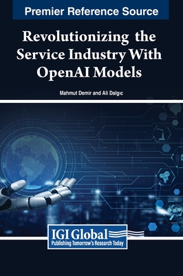 Revolutionizing the Service Industry Wth OpenAI Models