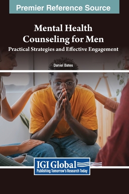 Mental Health Counseling for Men: Practical Strategies and Effective Engagement