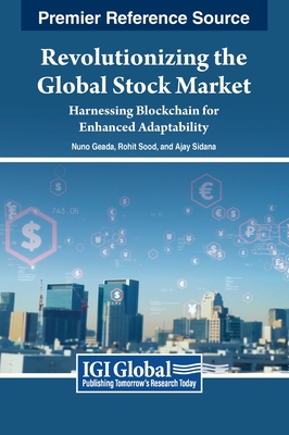 Revolutionizing the Global Stock Market: Harnessing Blockchain for Enhanced Adaptability