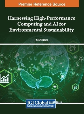 Harnessing High-Performance Computing and AI for Environmental Sustainability