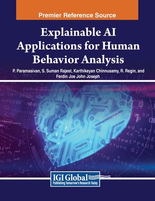 Explainable AI Applications for Human Behavior Analysis